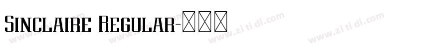 Sinclaire Regular字体转换 Sinclaire Regular字体转换